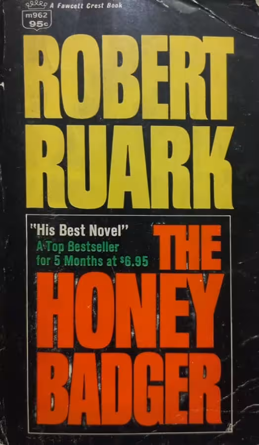 The Honey Badger | Robert Ruark