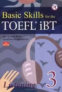 Basic Skills for the TOEFL iBT 3 Listening Book