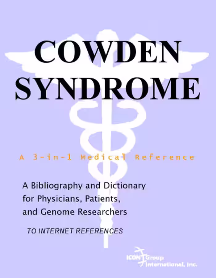 خرید و دانلود نسخه کامل کتاب Cowden Syndrome - A Bibliography and Dictionary for Physicians, Patients, and Genome Researchers