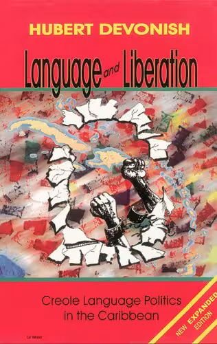 خرید و دانلود نسخه کامل کتاب Language and Liberation: Creole Language Politics in the Caribbean (New Expanded Edition)