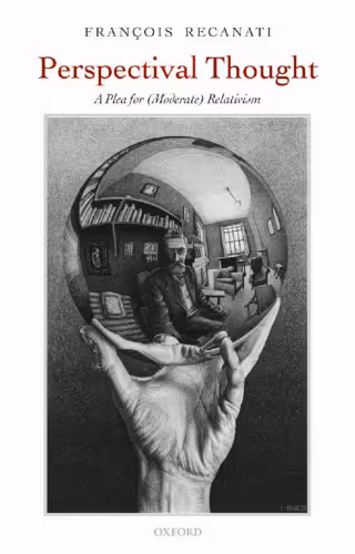 خرید و دانلود نسخه کامل کتاب Perspectival Thought: A Plea for Moderate Relativism