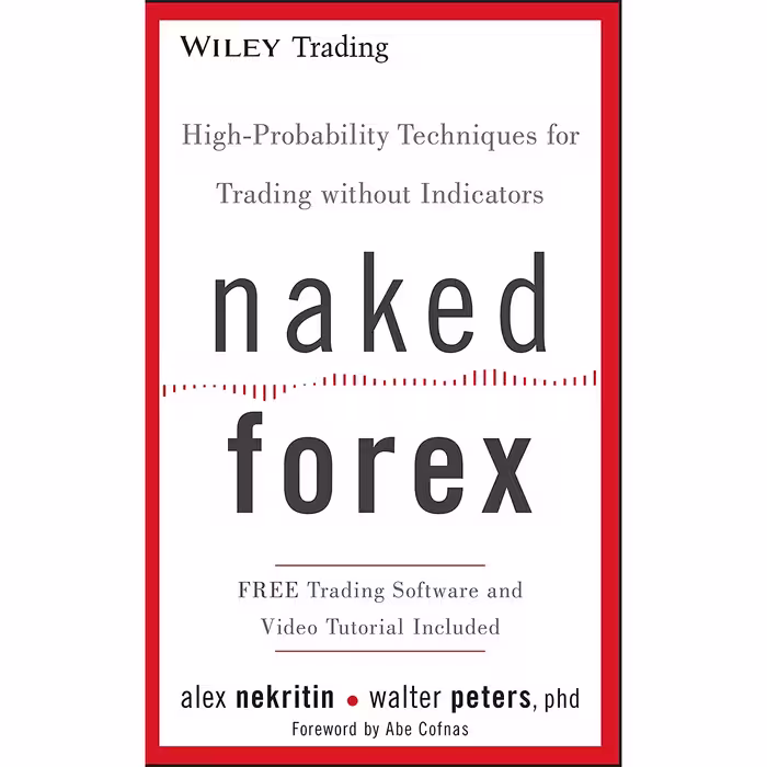 کتاب Naked Forex اثر Alex Nekritin and Walter Peters انتشارات Wiley