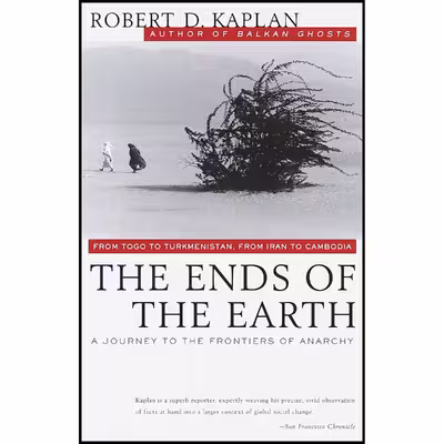 کتاب The Ends of the Earth اثر Robert D. Kaplan انتشارات Vintage