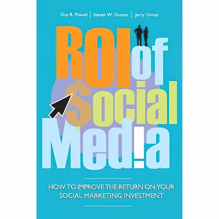 کتاب ROI of Social Media اثر جمعی از نویسندگان انتشارات Wiley