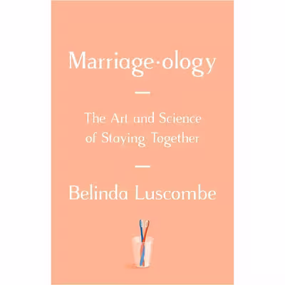 کتاب Marriageology اثر Belinda Luscombe انتشارات Random House