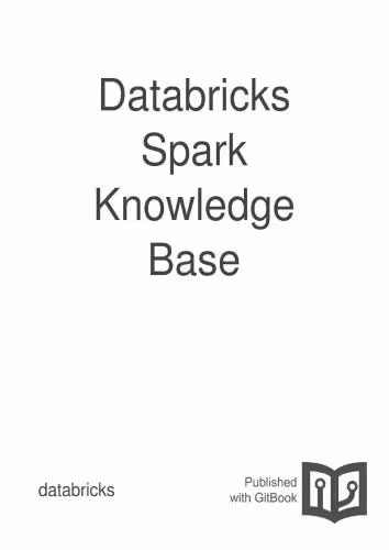 خرید و دانلود نسخه کامل کتاب Databricks. Databricks Spark Knowledge Base