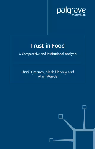 خرید و دانلود نسخه کامل کتاب Trust in Food: A Comparative and Institutional Analysis