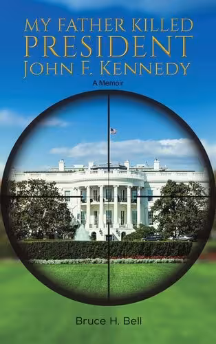 خرید و دانلود نسخه کامل کتاب My Father Killed President John F. Kennedy: A Memoir