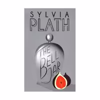 The Bell Jar – Sylvia Plath