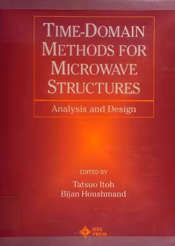 خرید و دانلود نسخه کامل کتاب Time-Domain Methods for Microwave Structures. Analysis and Design