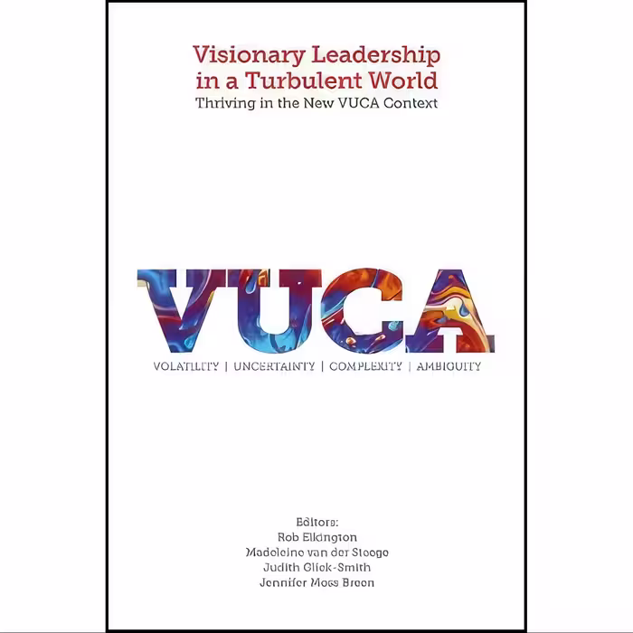 کتاب زبان اصلی Visionary Leadership in a Turbulent World اثر Bettina Von Stamm