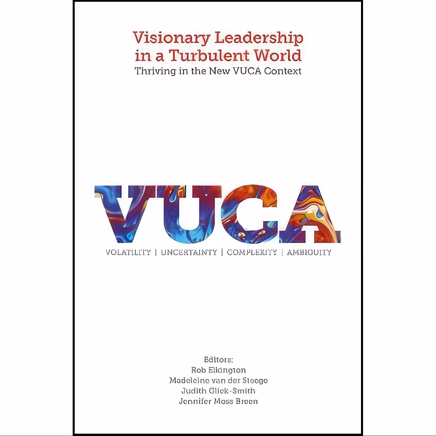 کتاب زبان اصلی Visionary Leadership in a Turbulent World اثر Bettina Von Stamm