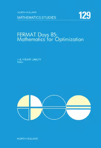 خرید و دانلود نسخه کامل کتاب Fermat days 85: Mathematics for optimization