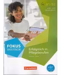کتاب آلمانی Fokus Deutsch B1 B2 Erfolgreich in Pflegeberufen