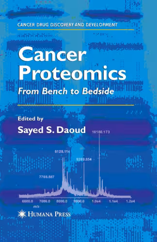 خرید و دانلود نسخه کامل کتاب Cancer Proteomics: From Bench to Bedside (Cancer Drug Discovery and Development)
