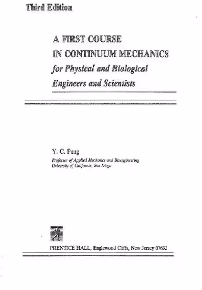 خرید و دانلود نسخه کامل کتاب A First Course in Continuum Mechanics: for Physical and Biological Engineers and Scientists
