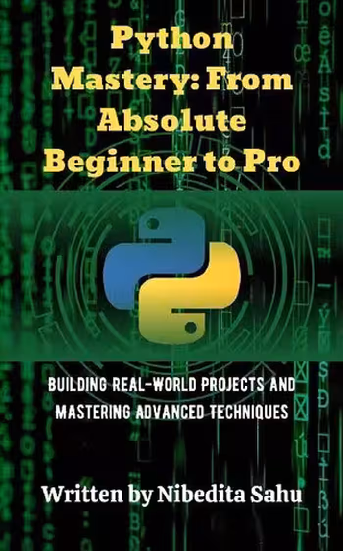 خرید و دانلود نسخه کامل کتاب Python Mastery: From Absolute Beginner to Pro