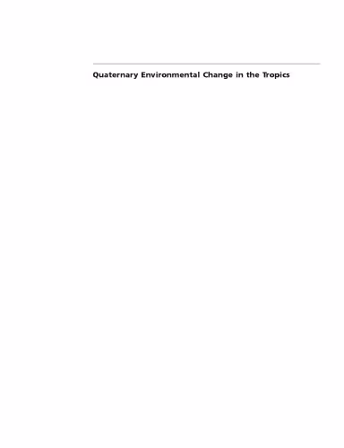 خرید و دانلود نسخه کامل کتاب Quaternary Environmental Change in the Tropics