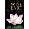 کتاب The Wise Heart اثر Jack Kornfield انتشارات Bantam