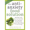 کتاب The Anti-Anxiety Food Solution اثر Trudy Scott and James Lake انتشارات New Harbinger Publications