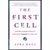 کتاب First Cell اثر Azra Raza انتشارات Basic Books