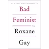 کتاب Bad Feminist اثر Roxane Gay انتشارات Harper Perennial