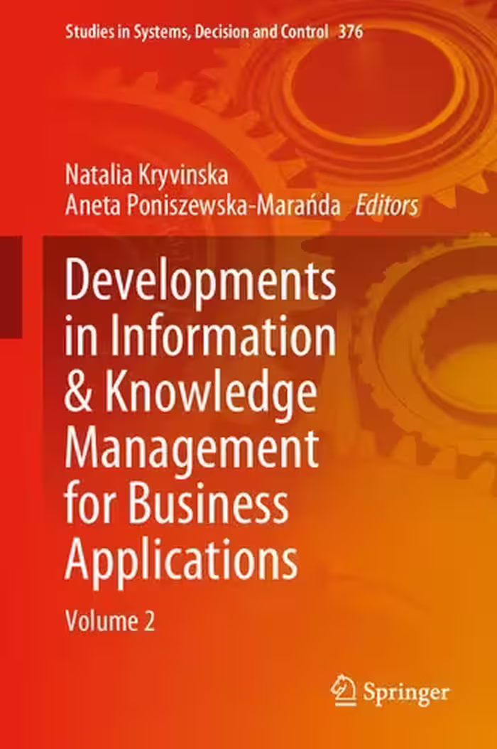 خرید و دانلود نسخه کامل کتاب Developments in Information &amp; Knowledge Management for Business Applications: Volume 2