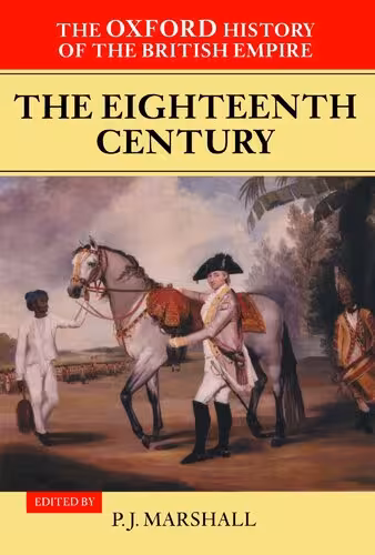 خرید و دانلود نسخه کامل کتاب The Oxford History of the British Empire: The Eighteenth Century