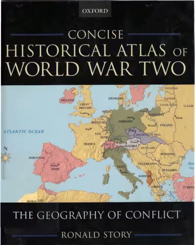 خرید و دانلود نسخه کامل کتاب Concise Historical Atlas of World War Two: The Geography of Conflict