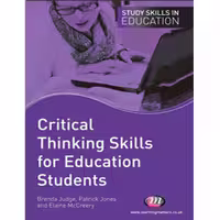 کتاب Critical Thinking Skills for Education Students (Study Skills in Education)-Learning Matters (2009)