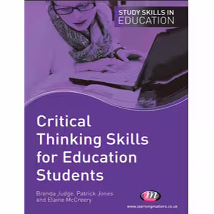 کتاب Critical Thinking Skills for Education Students (Study Skills in Education)-Learning Matters (2009)