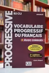 Vocabulaire progressif du français B2 C1.1