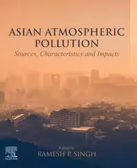 خرید و دانلود نسخه کامل کتاب Asian Atmospheric Pollution: Sources, Characteristics and Impacts