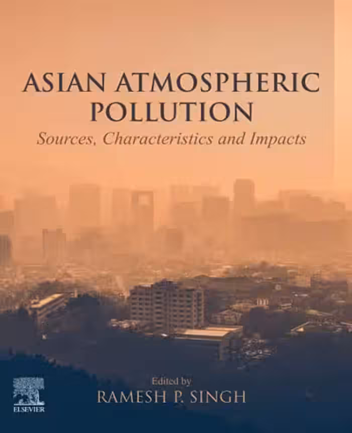 خرید و دانلود نسخه کامل کتاب Asian Atmospheric Pollution: Sources, Characteristics and Impacts
