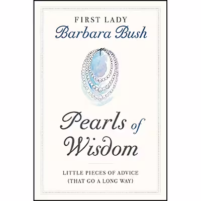 کتاب Pearls of Wisdom اثر Barbara Bush انتشارات Twelve