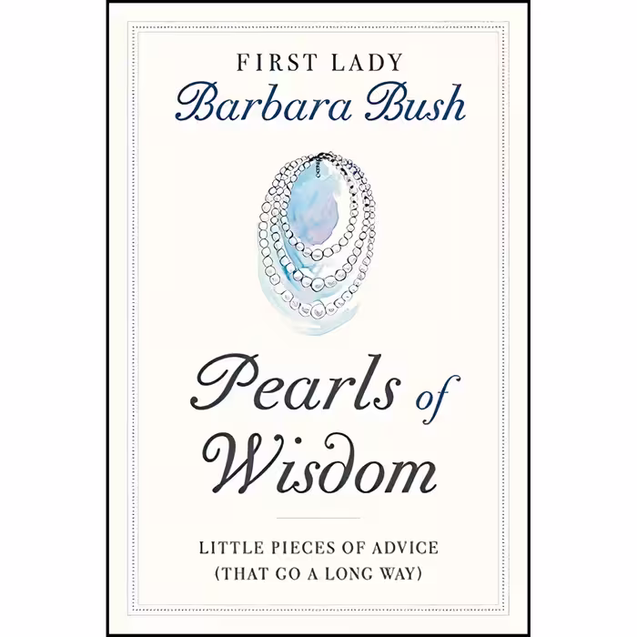 کتاب Pearls of Wisdom اثر Barbara Bush انتشارات Twelve