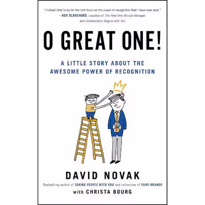 کتاب O Great One! اثر David Novak and Christa Bourg انتشارات Portfolio