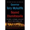 کتاب Beyond Charlottesville اثر Terry McAuliffe and John Lewis انتشارات Thomas Dunne Books