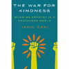 کتاب The War for Kindness اثر Jamil Zaki انتشارات Crown