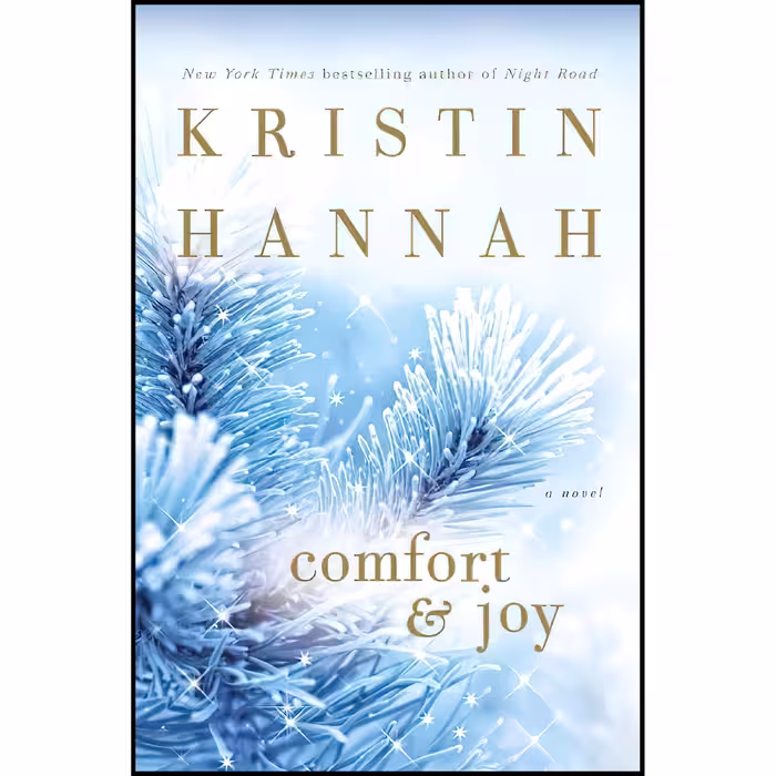 کتاب Comfort AND Joy اثر Kristin Hannah انتشارات Ballantine Books