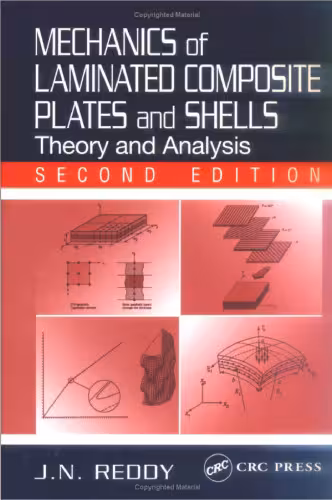 خرید و دانلود نسخه کامل کتاب Mechanics of Laminated Composite Plates and Shells: Theory and Analysis, Second Edition