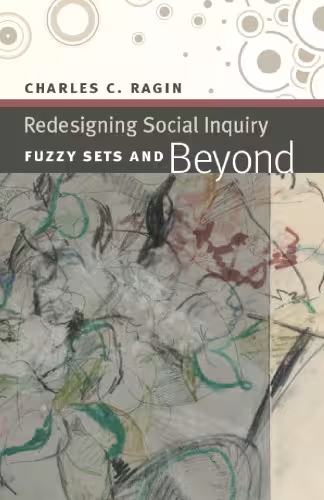 خرید و دانلود نسخه کامل کتاب Redesigning Social Inquiry: Fuzzy Sets and Beyond