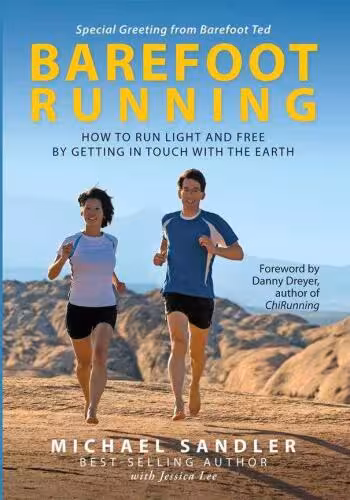 خرید و دانلود نسخه کامل کتاب Barefoot Running. How to Run Light and Free by Getting in Touch With the Earth