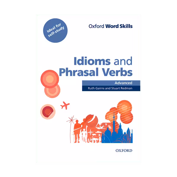 کتاب Idioms and Phrasal Verbs Advanced Word Skills