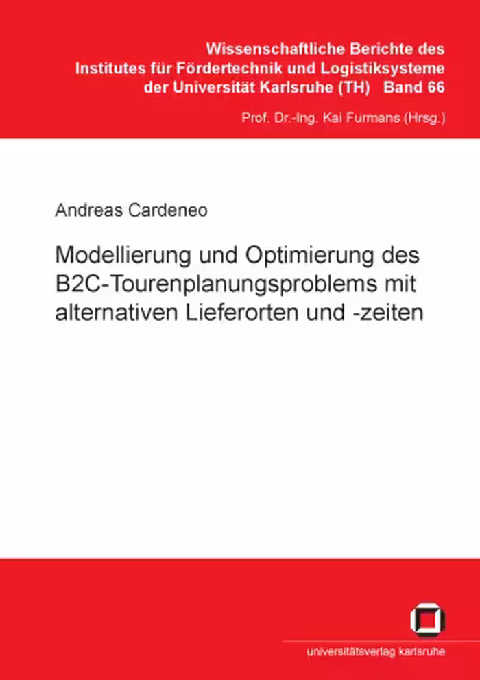 خرید و دانلود نسخه کامل کتاب Modellierung und Optimierung des B2C-Tourenplanungsproblems mit alternativen Lieferorten und -zeiten German