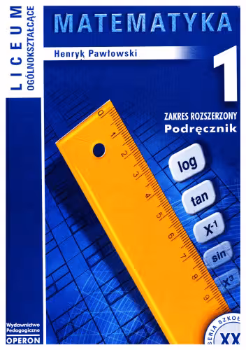 خرید و دانلود نسخه کامل کتاب Matematyka 1. Zakres rozszerzony. Podręcznik dla liceum ogólnokształcącego