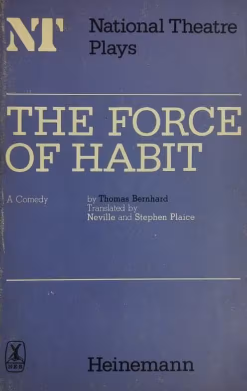 The Force of Habit | Thomas Bernhard