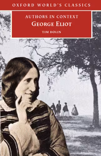 خرید و دانلود نسخه کامل کتاب George Eliot (Authors in Context) (Oxford World's Classics)