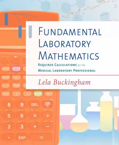 خرید و دانلود نسخه کامل کتاب Fundamental laboratory mathematics: required calculations for the medical laboratory professional