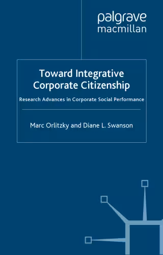 خرید و دانلود نسخه کامل کتاب Toward Integrative Corporate Citizenship: Research Advances in Corporate Social Performance